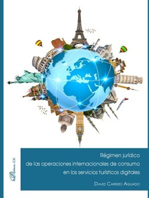 cover image of Régimen jurídico de las operaciones internacionales de consumo en los servicios turísticos digitales